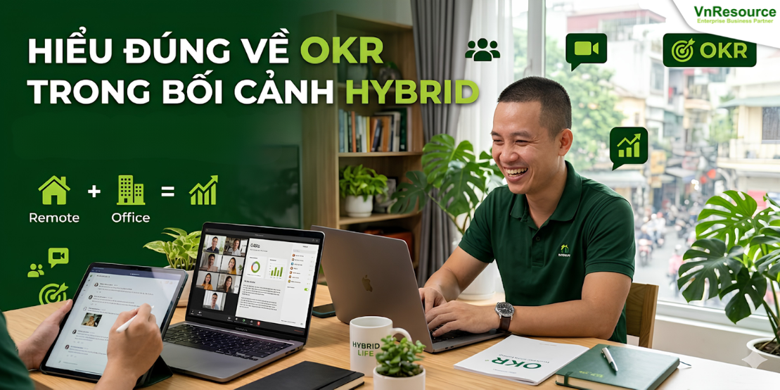 hieu-dung-ve-okr-trong-boi-canh-hybrid