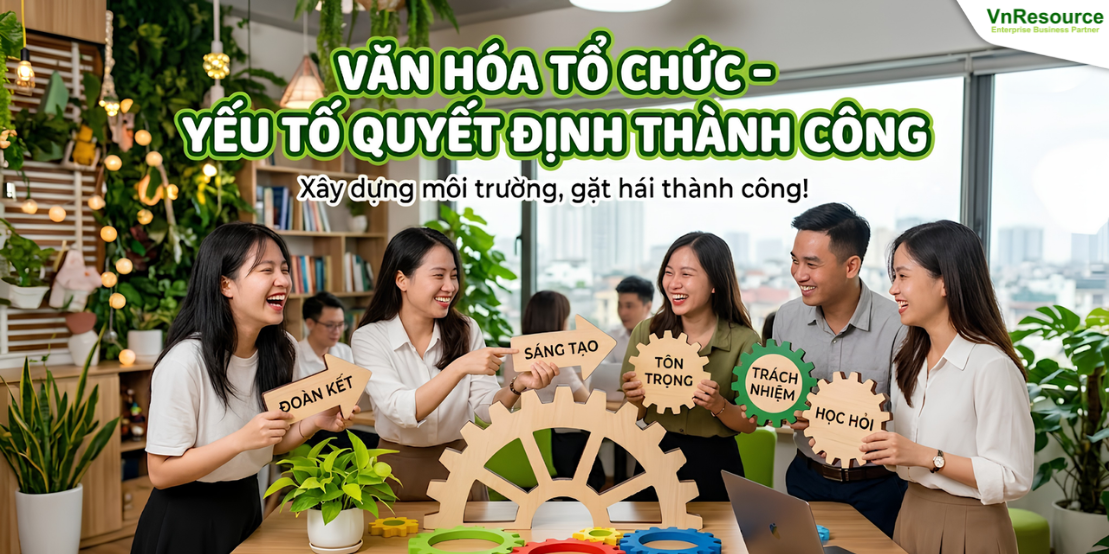 van-hoa-to-chuc-yeu-to-quyet-dinh-thanh-cong